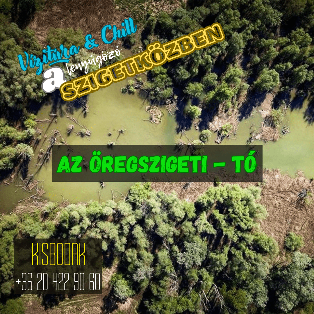 Öregszigeti - tó - Félnapos túra - MindigVízen