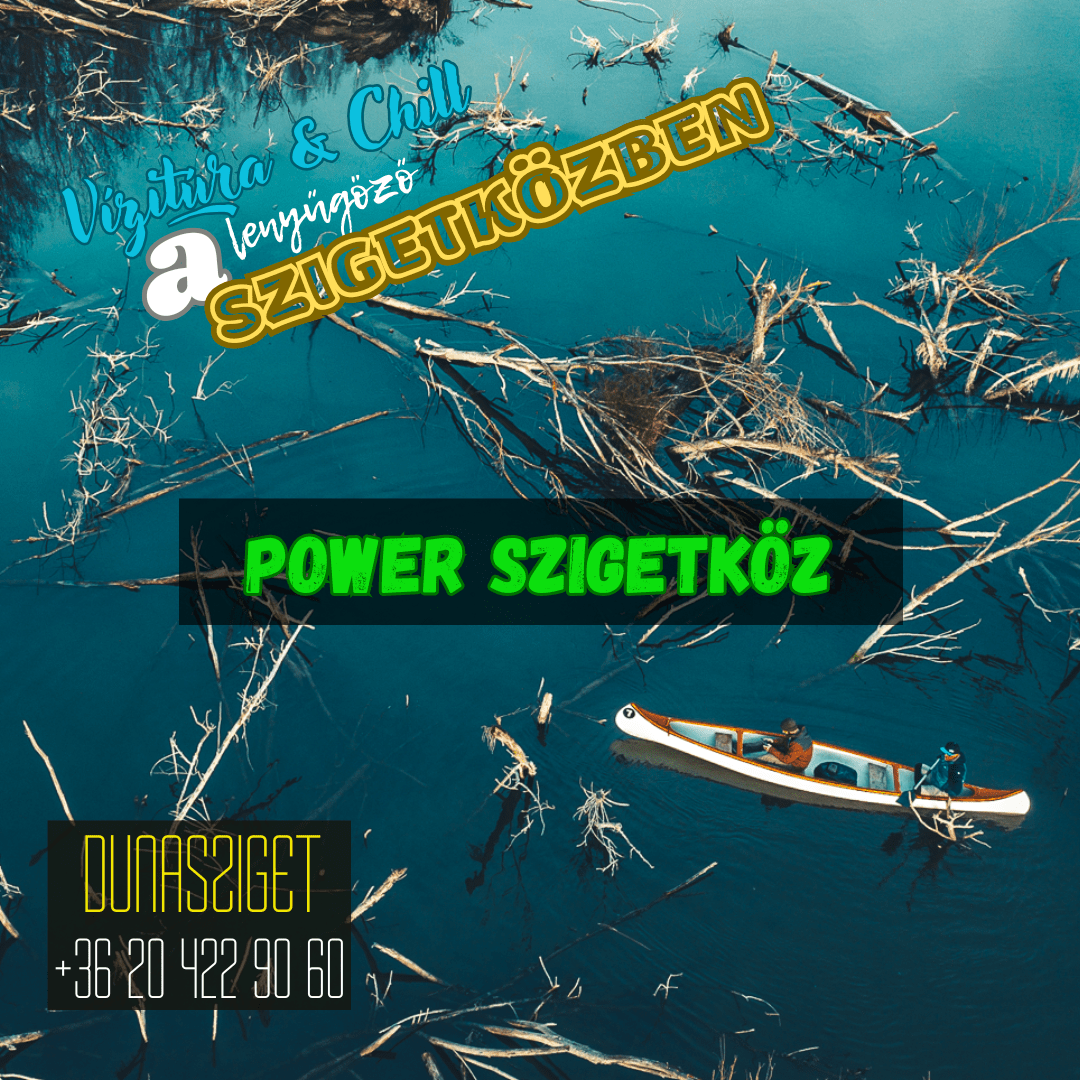 Power Szigetköz - Egynapos túra - MindigVízen